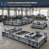 OEM Steel Equipment Bases